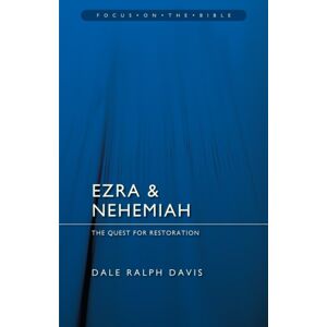 Christian Focus Publications Ltd Ezra & Nehemiah: The Quest For Restoration Christian Focus Publications Ltd Ezra & Nehemiah: The Quest For Restoration