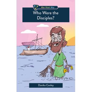 Christian Focus Publications Ltd Who Were The Disciples? Christian Focus Publications Ltd Who Were The Disciples?