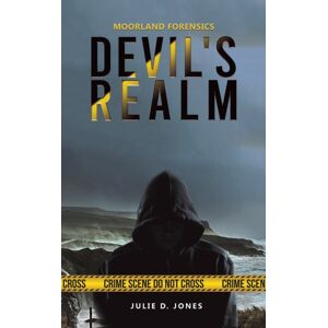 Austin Macauley Publishers Moorland Forensics - Devil'S Realm Austin Macauley Publishers Moorland Forensics - Devil'S Realm