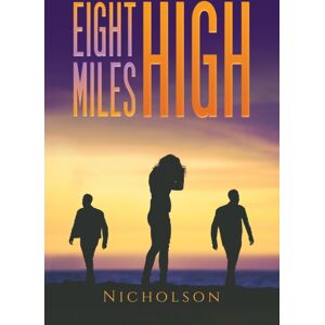 Austin Macauley Publishers Eight Miles High Austin Macauley Publishers Eight Miles High