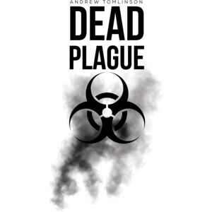 Austin Macauley Publishers Dead Plague Austin Macauley Publishers Dead Plague
