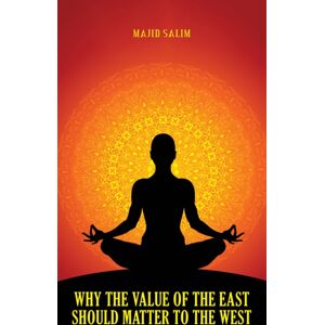 Austin Macauley Publishers Why The Of The East Should Matter To The West Austin Macauley Publishers Why The Of The East Should Matter To The West