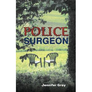 Austin Macauley Publishers Police Surgeon Austin Macauley Publishers Police Surgeon
