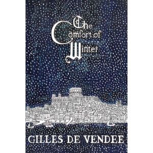 Austin Macauley Publishers The Comfort Of Winter Austin Macauley Publishers The Comfort Of Winter