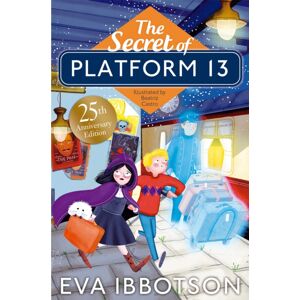 Pan Macmillan The Secret Of Platform 13 : 25th Anniversary Illustrated Edition Pan Macmillan The Secret Of Platform 13 : 25th Anniversary Illustrated Edition