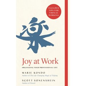Pan Macmillan Joy At Work : Organizing Your Professional Life Pan Macmillan Joy At Work : Organizing Your Professional Life