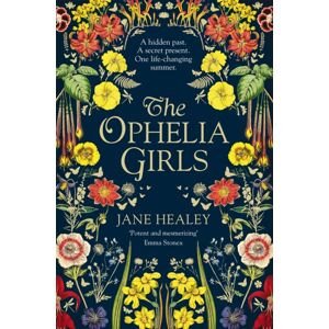Pan Macmillan The Ophelia Girls Pan Macmillan The Ophelia Girls