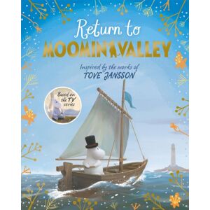 Pan Macmillan Return To Moominvalley: Adventures In Moominvalley Book 3 Pan Macmillan Return To Moominvalley: Adventures In Moominvalley Book 3