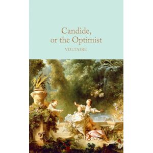Pan Macmillan Candide, Or The Optimist Pan Macmillan Candide, Or The Optimist