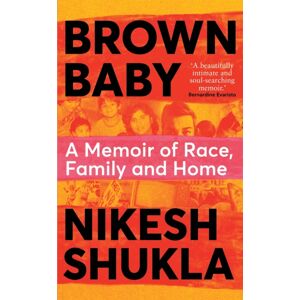 Pan Macmillan Brown Baby : A Memoir Of Race, Family And Home Pan Macmillan Brown Baby : A Memoir Of Race, Family And Home