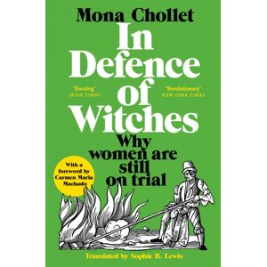 Pan Macmillan In Defence Of Witches : Why Women Are Still On Trial Pan Macmillan In Defence Of Witches : Why Women Are Still On Trial