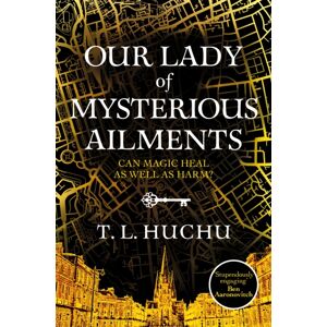 Pan Macmillan Our Lady Of Mysterious Ailments Pan Macmillan Our Lady Of Mysterious Ailments