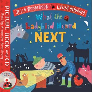 Pan Macmillan What The Ladybird Heard Next Pan Macmillan What The Ladybird Heard Next