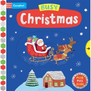 Pan Macmillan Busy Christmas : A Push, Pull, Slide Book Pan Macmillan Busy Christmas : A Push, Pull, Slide Book