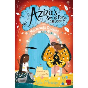 Pan Macmillan Aziza'S Secret Fairy Door And The Mermaid'S Treasure Pan Macmillan Aziza'S Secret Fairy Door And The Mermaid'S Treasure