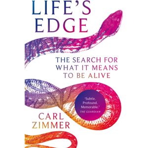 Pan Macmillan Life'S Edge : The Search For What It Means To Be Alive Pan Macmillan Life'S Edge : The Search For What It Means To Be Alive