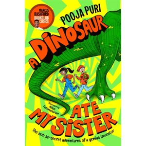 Pan Macmillan A Dinosaur Ate My Sister Pan Macmillan A Dinosaur Ate My Sister