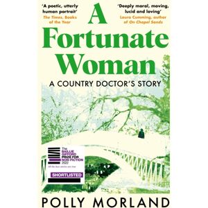 Pan Macmillan A Fortunate Woman : A Country Doctor’s Story Pan Macmillan A Fortunate Woman : A Country Doctor’s Story