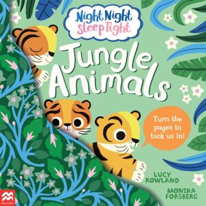Pan Macmillan Night Night Sleep Tight: Jungle Animals Pan Macmillan Night Night Sleep Tight: Jungle Animals