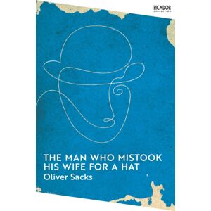Pan Macmillan The Man Who Mistook His Wife For A Hat Pan Macmillan The Man Who Mistook His Wife For A Hat