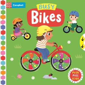 Pan Macmillan Busy Bikes : A Push, Pull, Slide Book Pan Macmillan Busy Bikes : A Push, Pull, Slide Book