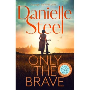 Pan Macmillan Only The Brave Pan Macmillan Only The Brave