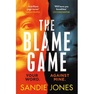 Pan Macmillan The Blame Game : A Page-Turningly Addictive Psychological Thriller From The Author Of The Reese Witherspoon Book Club Pick The Other Woman Pan Macmillan The Blame Game : A Page-Turningly Addictive Psychological Thriller From The Author Of The Reese Witherspoon Book Club Pick The Other Woman