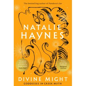 Pan Macmillan Divine Might : Goddesses In Greek Myth Pan Macmillan Divine Might : Goddesses In Greek Myth
