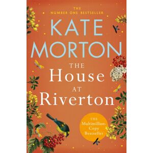 Pan Macmillan The House At Riverton : A Mystery-Filled Story Of Tragedy And Buried Secrets From The Number One selling Author Pan Macmillan The House At Riverton : A Mystery-Filled Story Of Tragedy And Buried Secrets From The Number One selling Author