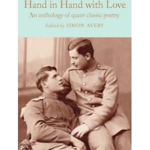 Pan Macmillan Hand In Hand With Love : An Anthology Of Queer Classic Poetry Pan Macmillan Hand In Hand With Love : An Anthology Of Queer Classic Poetry