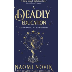 Cornerstone A Deadly Education : A Tiktok Sensation And Sunday Times selling Dark Academia Fantasy Cornerstone A Deadly Education : A Tiktok Sensation And Sunday Times selling Dark Academia Fantasy