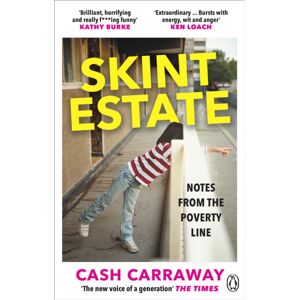 Ebury Publishing Skint Estate : Notes From The Poverty Line Ebury Publishing Skint Estate : Notes From The Poverty Line