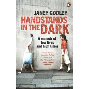 Ebury Publishing Handstands In The Dark : A True Story Of Growing Up And Survival Ebury Publishing Handstands In The Dark : A True Story Of Growing Up And Survival