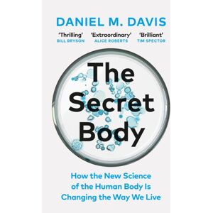 Vintage Publishing The Secret Body : How The Science Of The Human Body Is Changing The Way We Live Vintage Publishing The Secret Body : How The Science Of The Human Body Is Changing The Way We Live