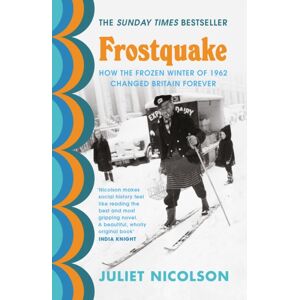 Vintage Publishing Frostquake : How The Frozen Winter Of 1962 Changed Britain Forever Vintage Publishing Frostquake : How The Frozen Winter Of 1962 Changed Britain Forever