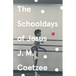Vintage Publishing The Schooldays Of Jesus Vintage Publishing The Schooldays Of Jesus