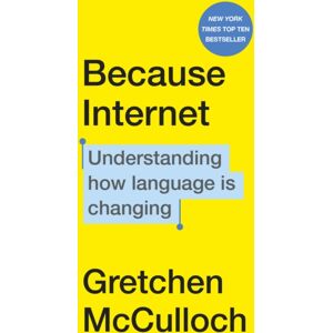 Vintage Publishing Because Internet : Understanding How Language Is Changing Vintage Publishing Because Internet : Understanding How Language Is Changing