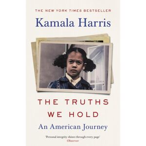 Vintage Publishing The Truths We Hold : An American Journey Vintage Publishing The Truths We Hold : An American Journey