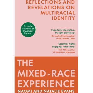 Vintage Publishing The Mixed-Race Experience : Reflections And Revelations On Multicultural Identity Vintage Publishing The Mixed-Race Experience : Reflections And Revelations On Multicultural Identity