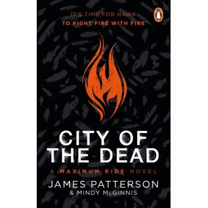 Cornerstone City Of The Dead: A Maximum Ride Novel : (Hawk 2) Cornerstone City Of The Dead: A Maximum Ride Novel : (Hawk 2)