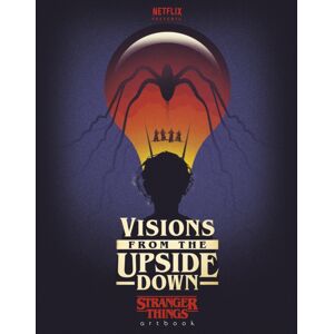 Cornerstone Visions From The Upside Down : A Stranger Things Art Book Cornerstone Visions From The Upside Down : A Stranger Things Art Book