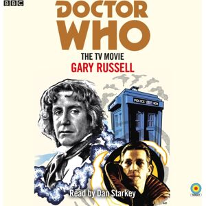 BBC Audio, A Division Of Random House Doctor Who: The Tv Movie : 8th Doctor Novelisation BBC Audio, A Division Of Random House Doctor Who: The Tv Movie : 8th Doctor Novelisation