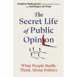 Cornerstone The Secret Life Of Public Opinion : What People Really Think About Politics Cornerstone The Secret Life Of Public Opinion : What People Really Think About Politics
