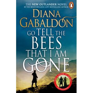 Cornerstone Go Tell The Bees That I Am Gone : (Outlander 9) Cornerstone Go Tell The Bees That I Am Gone : (Outlander 9)