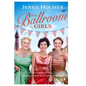 Transworld Publishers Ltd The Ballroom Girls : A Spellbinding And Heart-Warming Wwii Romance (The Ballroom Girls Book 1) Transworld Publishers Ltd The Ballroom Girls : A Spellbinding And Heart-Warming Wwii Romance (The Ballroom Girls Book 1)