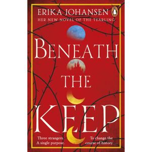 Transworld Publishers Ltd Beneath The Keep : A Novel Of The Tearling Transworld Publishers Ltd Beneath The Keep : A Novel Of The Tearling