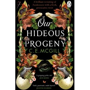 Transworld Publishers Ltd Our Hideous Progeny Transworld Publishers Ltd Our Hideous Progeny