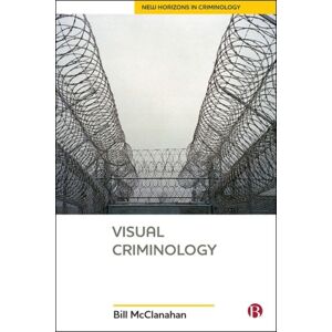 Bristol University Press Visual Criminology Bristol University Press Visual Criminology