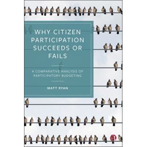 Bristol University Press Why Citizen Participation Succeeds Or Fails : A Comparative Analysis Of Participatory Budgeting Bristol University Press Why Citizen Participation Succeeds Or Fails : A Comparative Analysis Of Participatory Budgeting