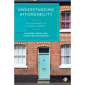 Bristol University Press Understanding Affordability : The Economics Of Housing Markets Bristol University Press Understanding Affordability : The Economics Of Housing Markets